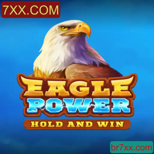 EaglePower: Descubra o Fenômeno Empolgante no Mundo dos Jogos